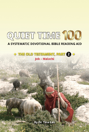 Quiet Time 100 — Old Testament II (Job – Malachi)